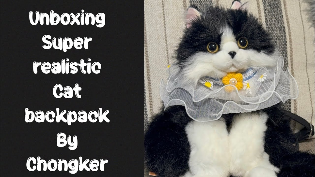UNBOXING AND REVIEW CHONGKER REALISTIC CAT BACKPACK #handmade 