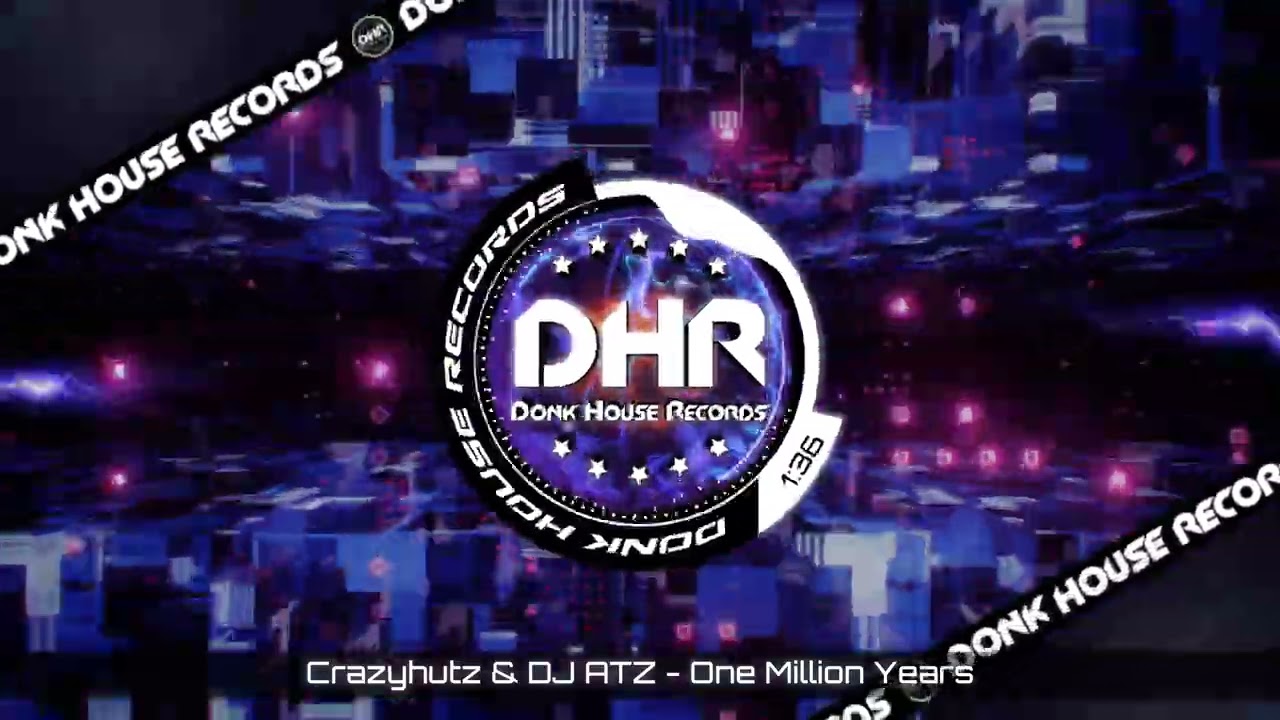 Crazyhutz & DJ ATZ - One Million Years - DHR UK Bounce 🔥