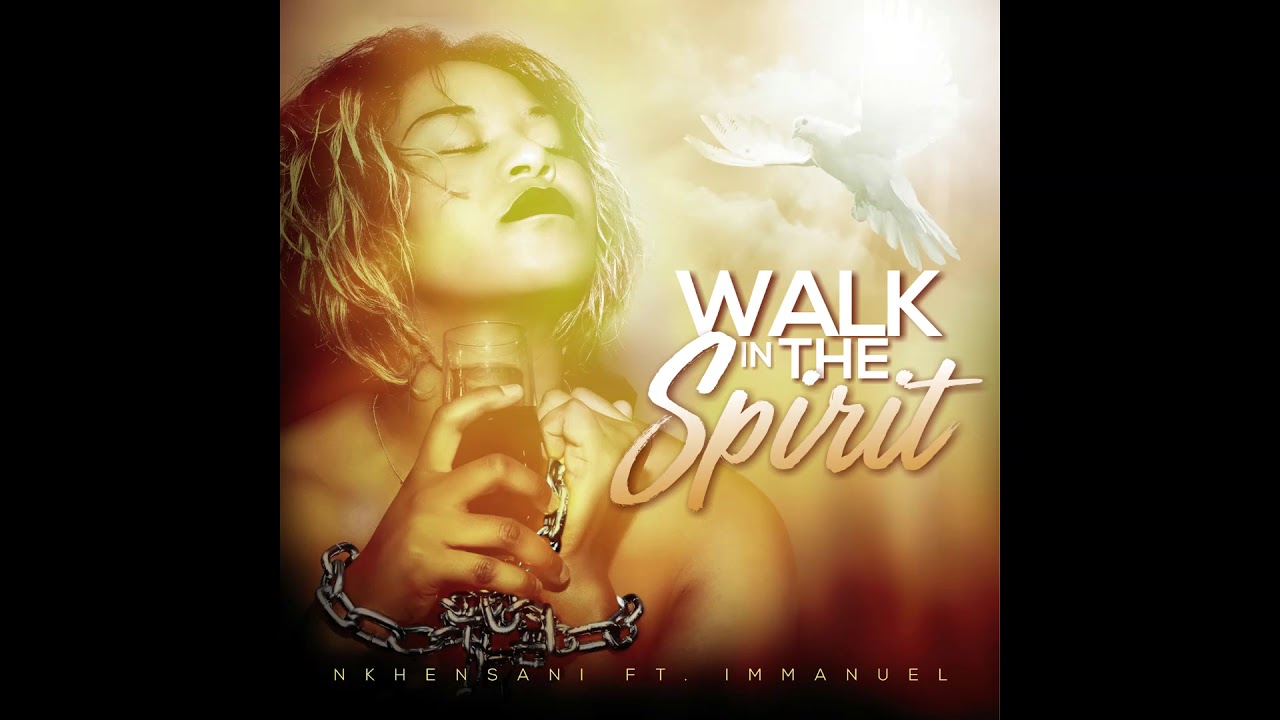 Nkhensani ft Emmanuel - Walk In The Spirit
