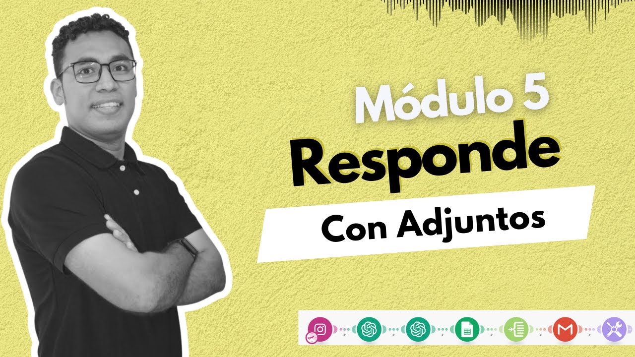 Módulo 5 - Clase 6 | Respondiendo con adjuntos Parte 2 - Módulo Gmail - Curdo Automatiza con Yei