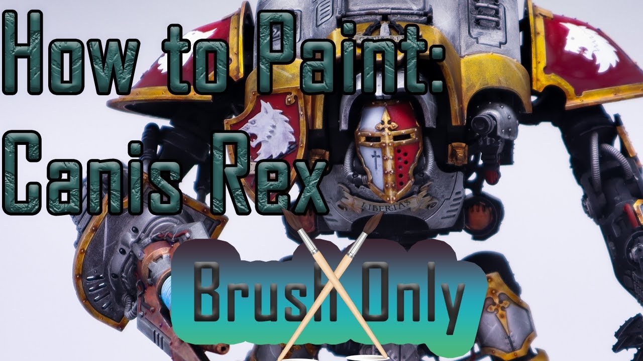 How To Paint Canis Rex (Brush Only)