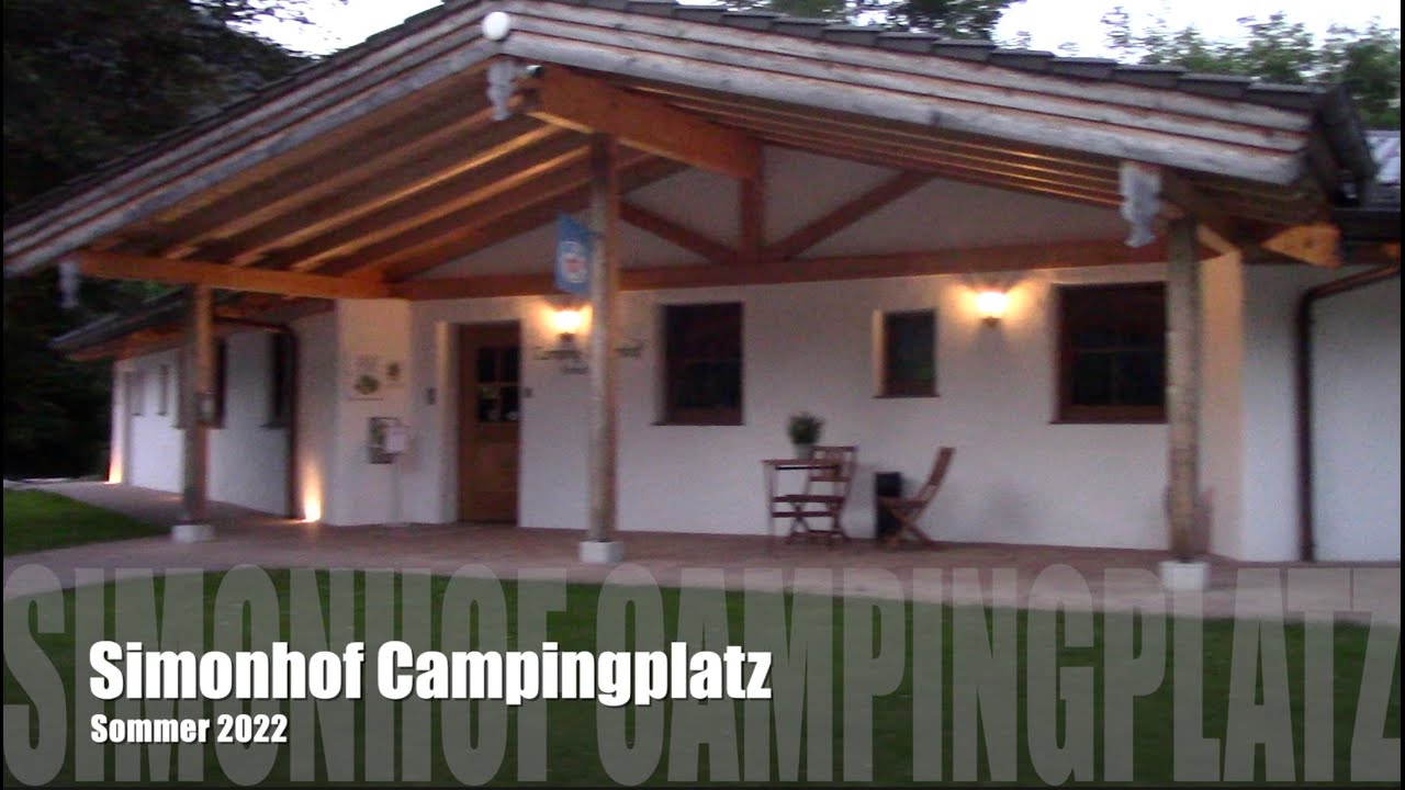 Campingplatz Simonhof.... bei Ramsau Berchtesgaden Sommer 2022