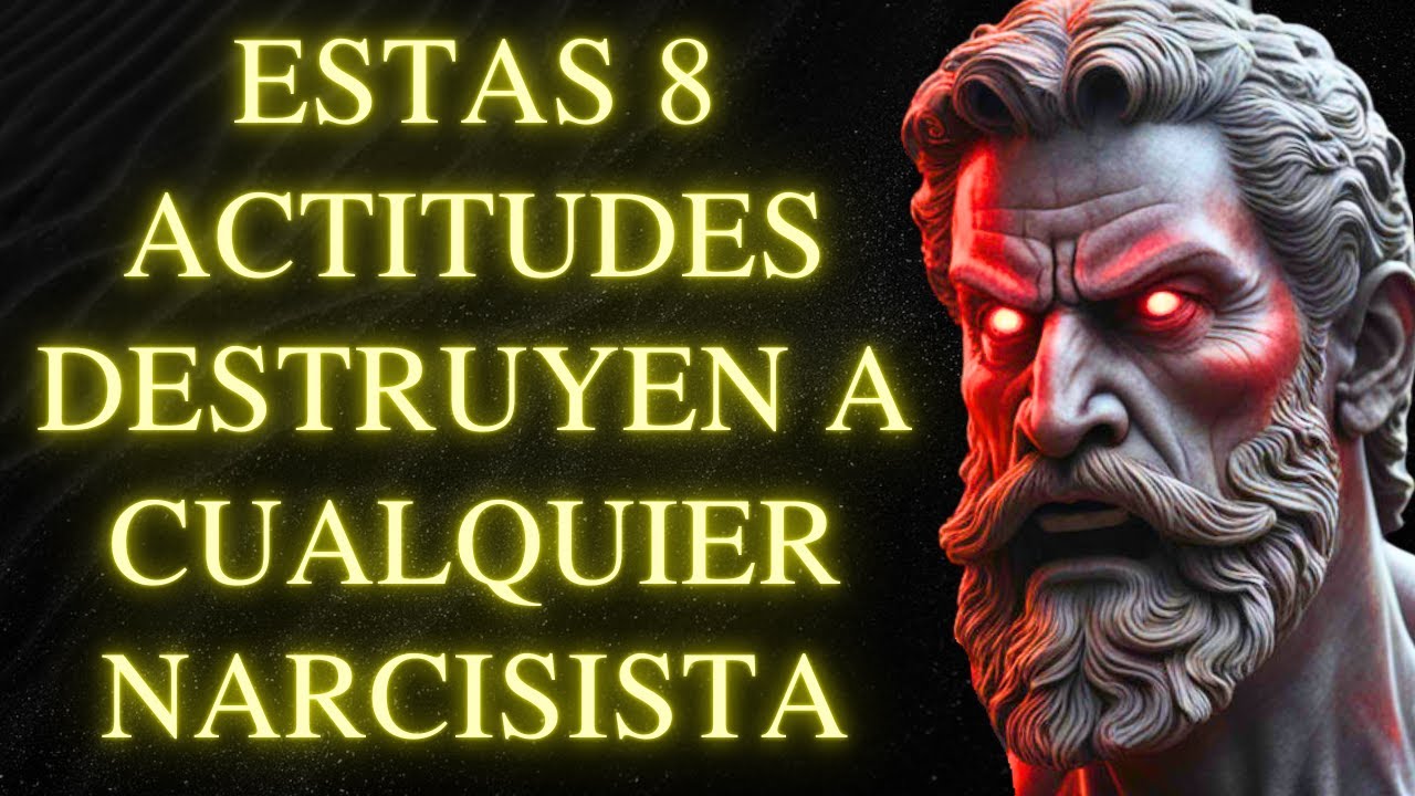 LOS NARCISISTAS No SOPORTAN Estas 8 Actitudes Estoicas: Sabiduría para Defenderte l Estoicismo