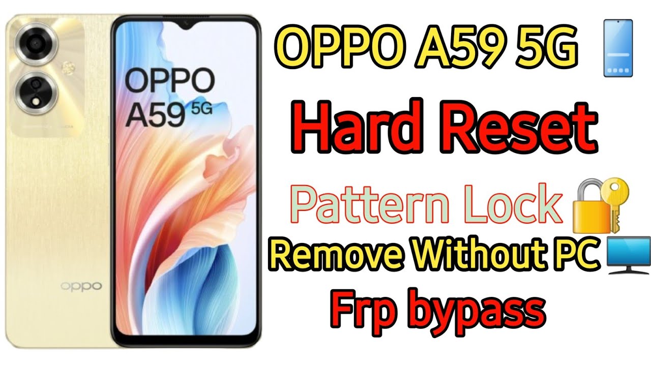 How To Unlock Pattern Oppo A59 || Oppo A59 Hard Reset || Oppo CPH2617 Pattern Unlock Without Pc