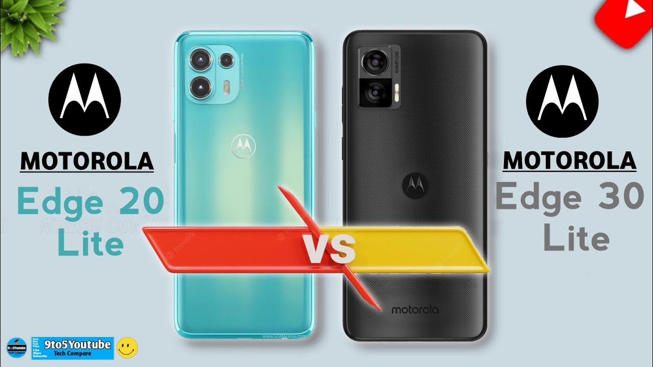Motorola Edge 20 Lite Vs Motorola Edge 30 Lite