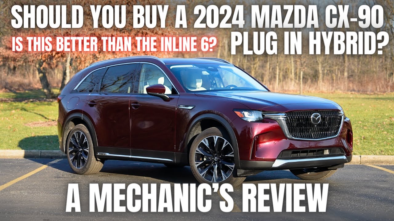 Стоит ли покупать Mazda CX-90 Plug-In Hybrid 2024 года? Обзор механика