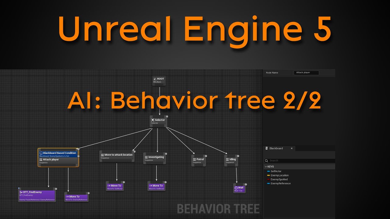 Tutorial: AI - Behavior tree part 2/2 - Unreal Engine 4 + Unreal Engine 5