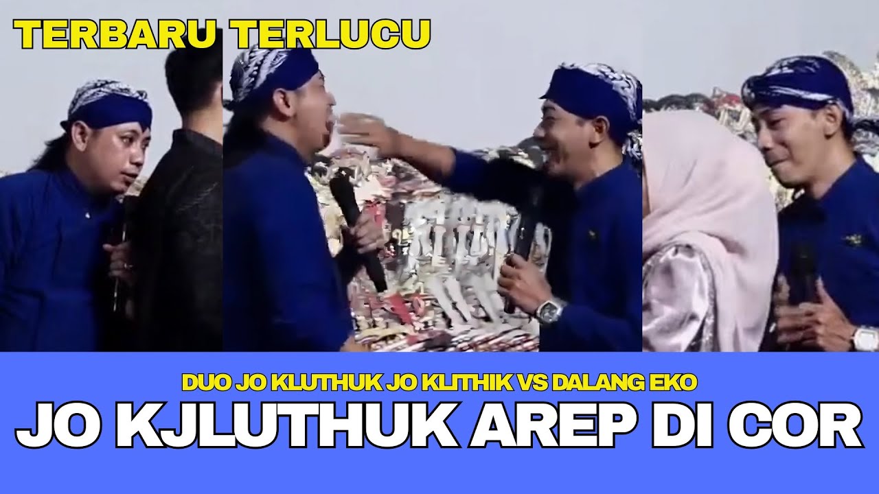DUO JO 2025 TERBARU | JO KLUTHUK JO KLITHIK VS PAK EKO KLUTHUK DI COR FULL NGAKAK
