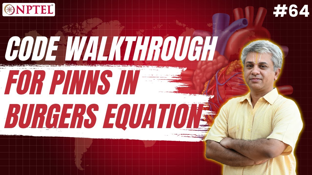 #64 Code Walkthrough for PINNs in Burgers Equation | Inverse Methods in Heat Transfer