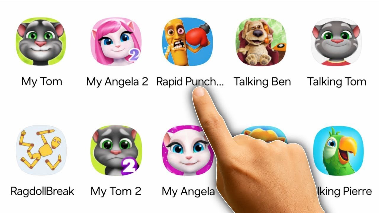 My Tom, My Angela 2, Rapid Punch Hero, Talking Ben, Talking Tom, RagdollBreak, My Tom 2, My Angela
