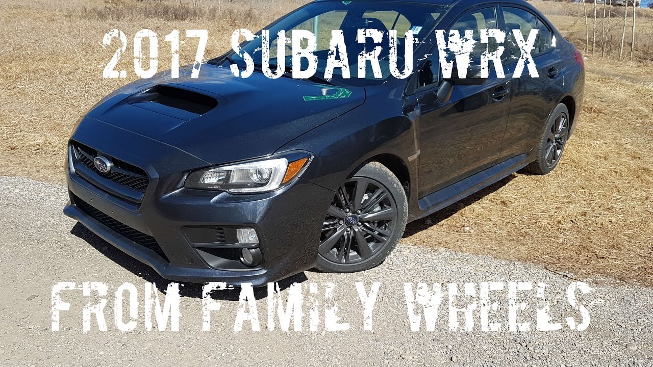 Обзор Subaru WRX 2017 года от Family Wheels