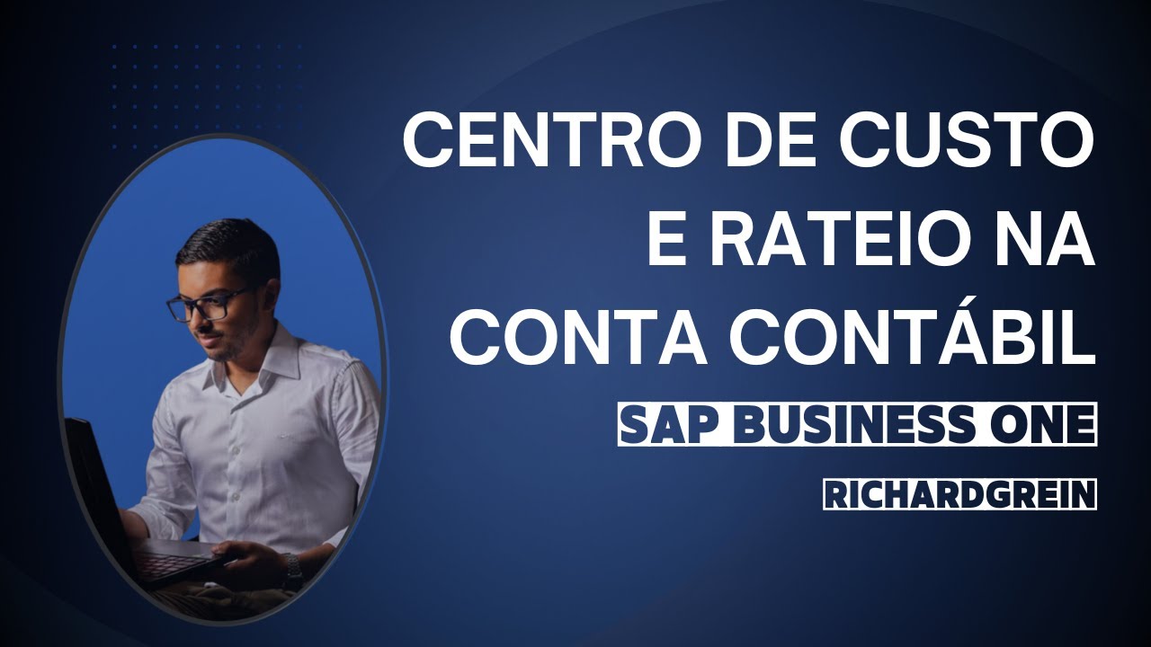 SAP Business One - Definir centro de custo e rateio direto na conta contábil