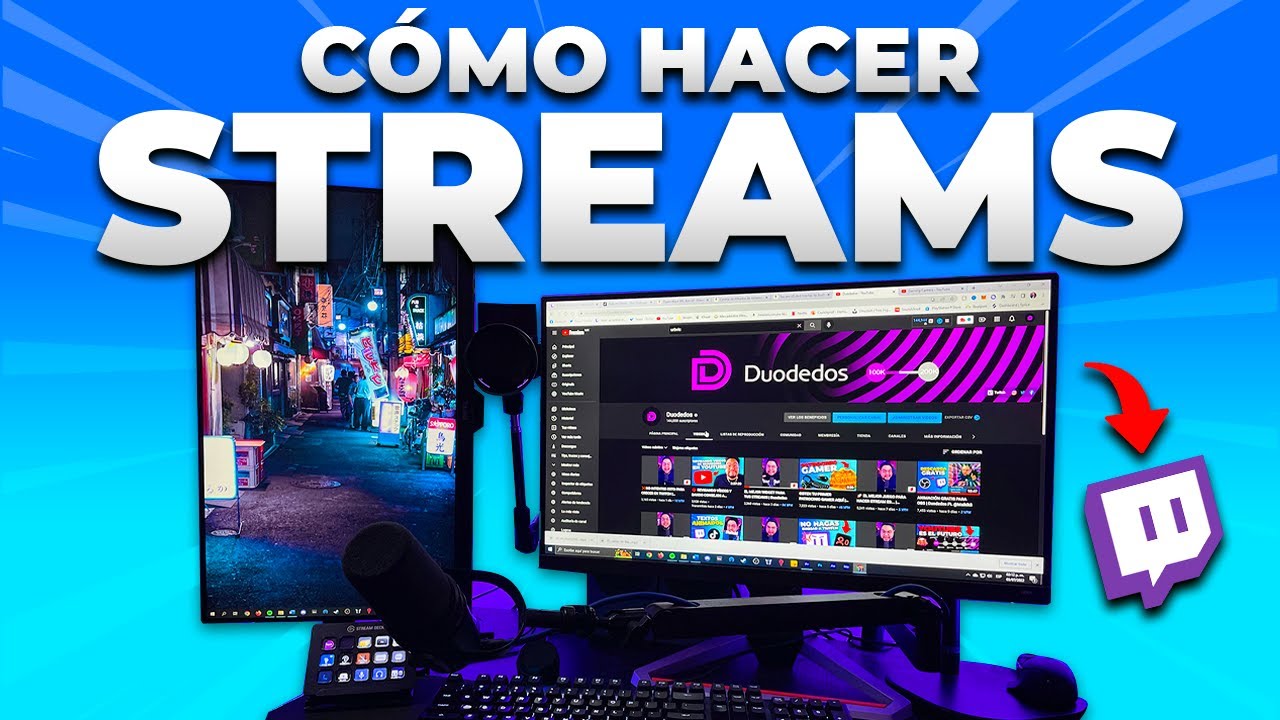 🔝 ASÍ ES CÓMO HAGO MIS STREAMS EN TWITCH | Duodedos