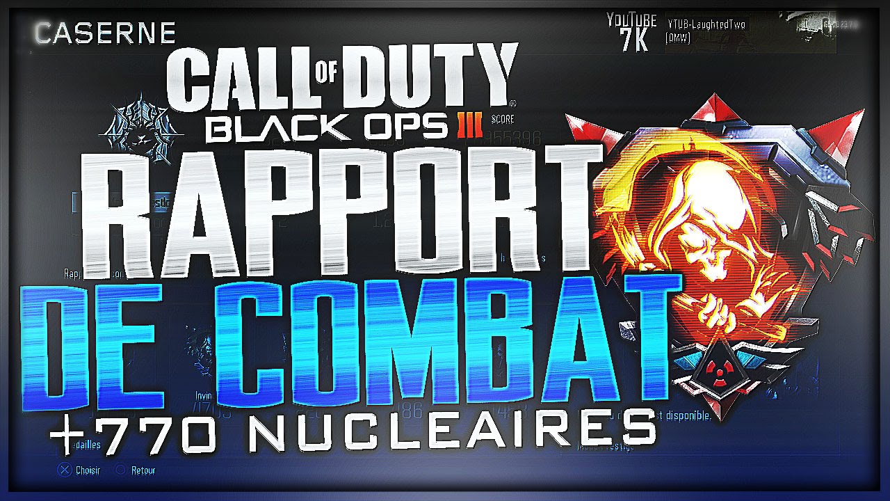 MON RAPPORT DE COMBAT : LVL 1000 + 770 NUCLEAIRES + CLASSES POUR NUKE