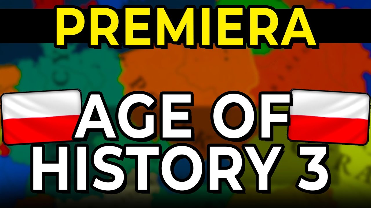 JUŻ JEST! PREMIERA AGE OF HISTORY 3 - POCZĄTEK NOWEJ HISTORII