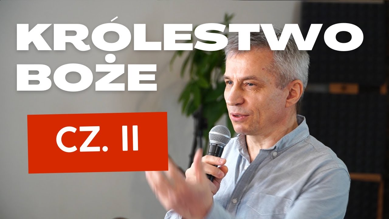 Królestwo Boże cz. 2 | Piotr Płecha