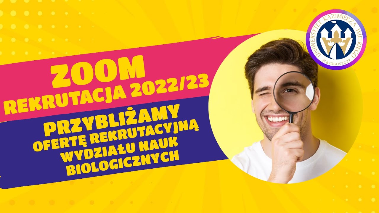 Wydział Nauk Biologicznych UKW - zoom na rekrutację
