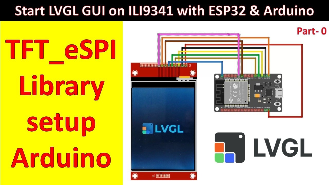 Ultimate Guide: High-Speed ESP32 + ILI9341 LCD Setup (TFT_eSPI) | Part #0 |