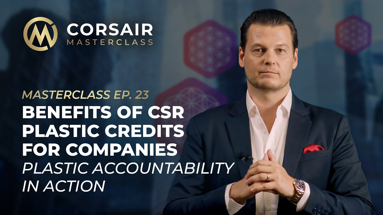EP 23 - BENEFITS OF CSR PLASTIC CREDITS FOR COMPANIES: PLASTIC ACCOUNTABILITY IN ACTION