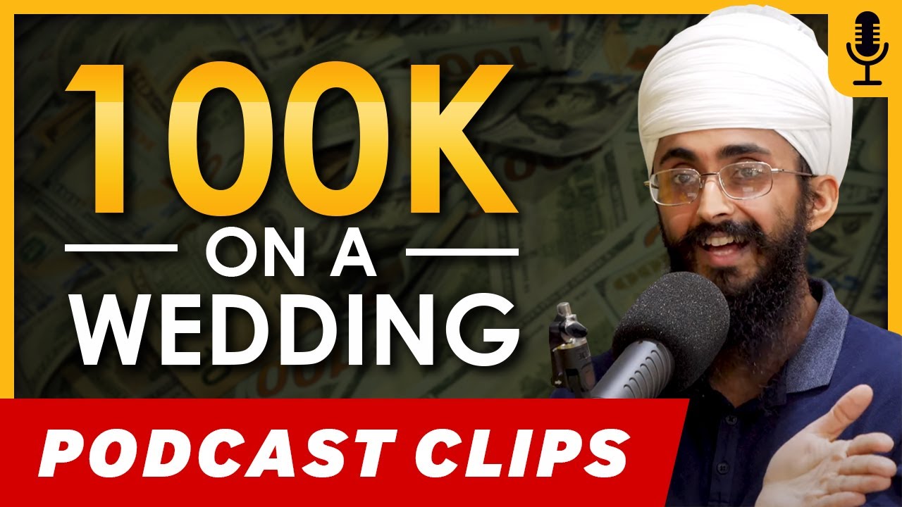 100K on a Sikh Wedding?! [Podcast Clips]
