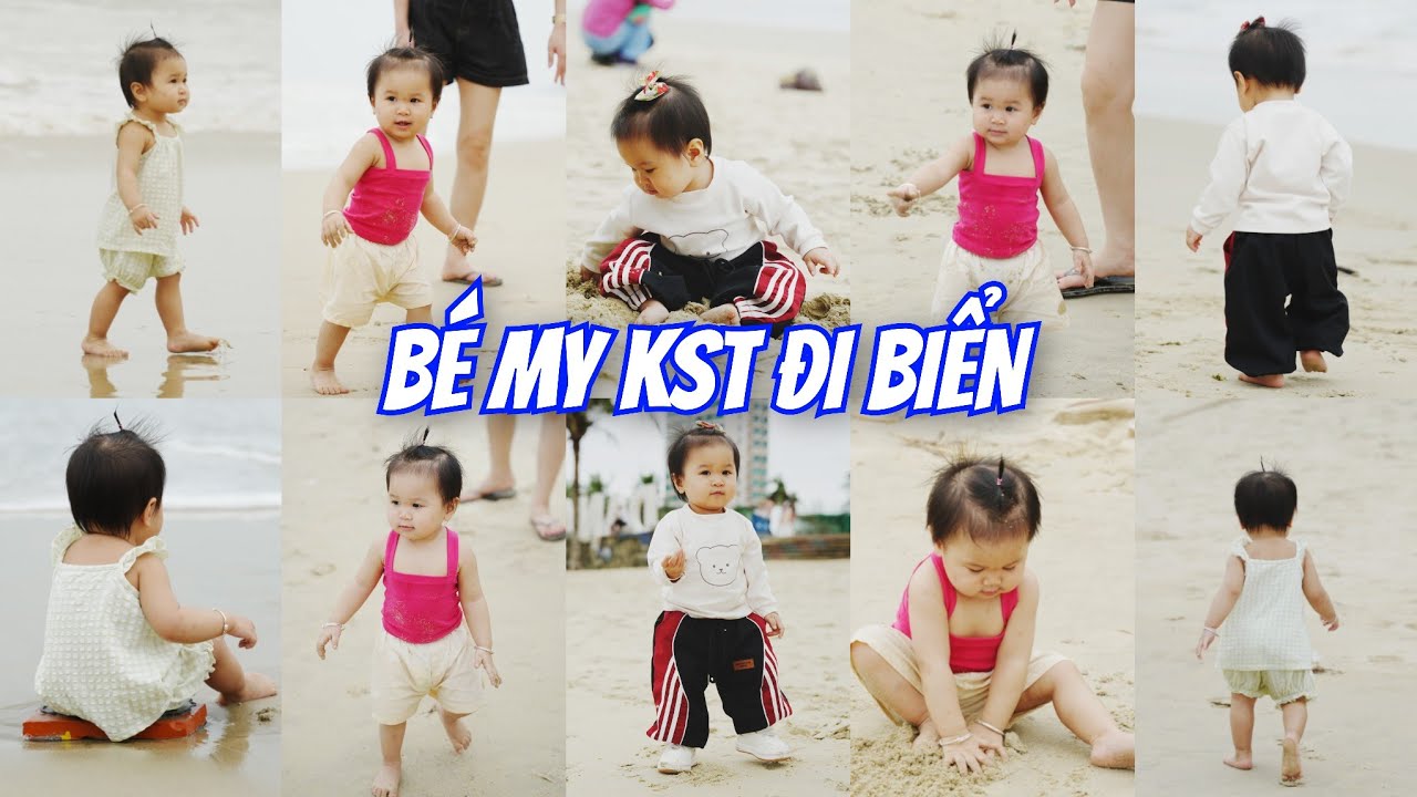 Bé My Đi Tắm Biển - KST Vlog - Em bé đi biển, dạo chơi bốc cát