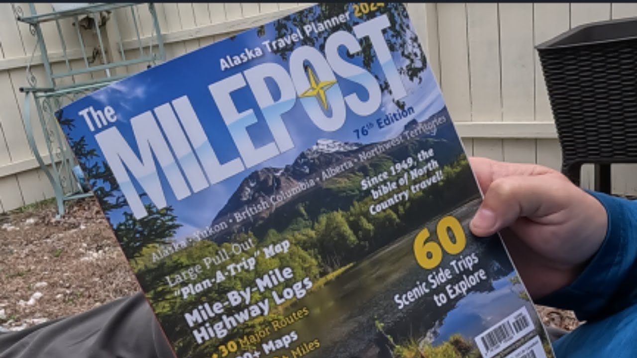 Embark on the Ultimate Alaskan Adventure with The MILEPOST #VanLife #CarCamping