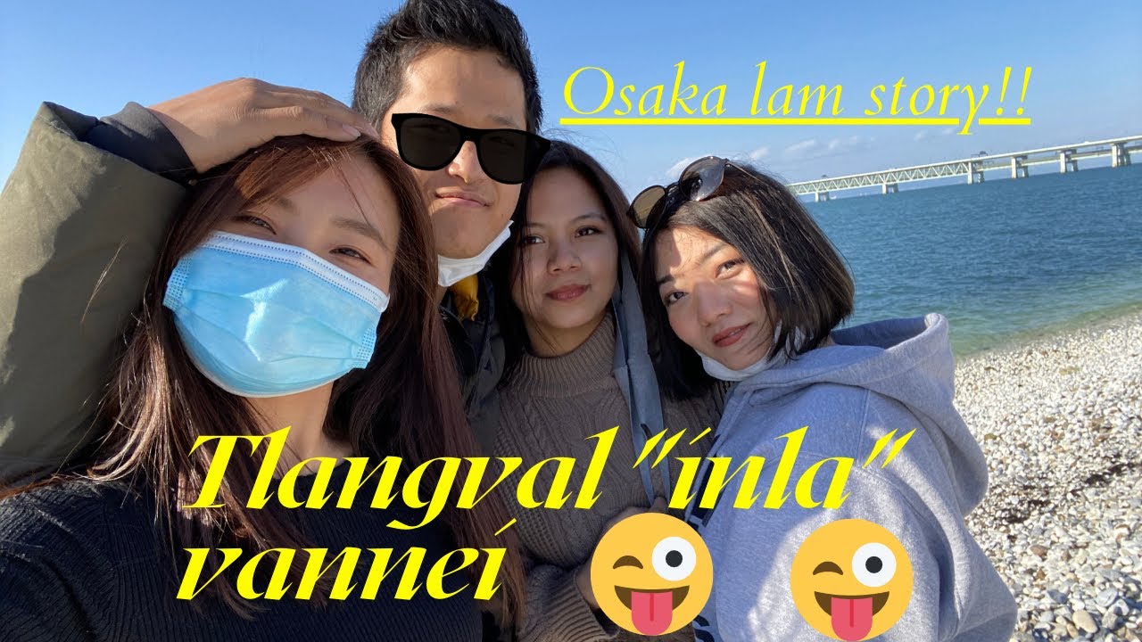 Osaka Japan Lam Mizo Nula te part1 #vlog 38