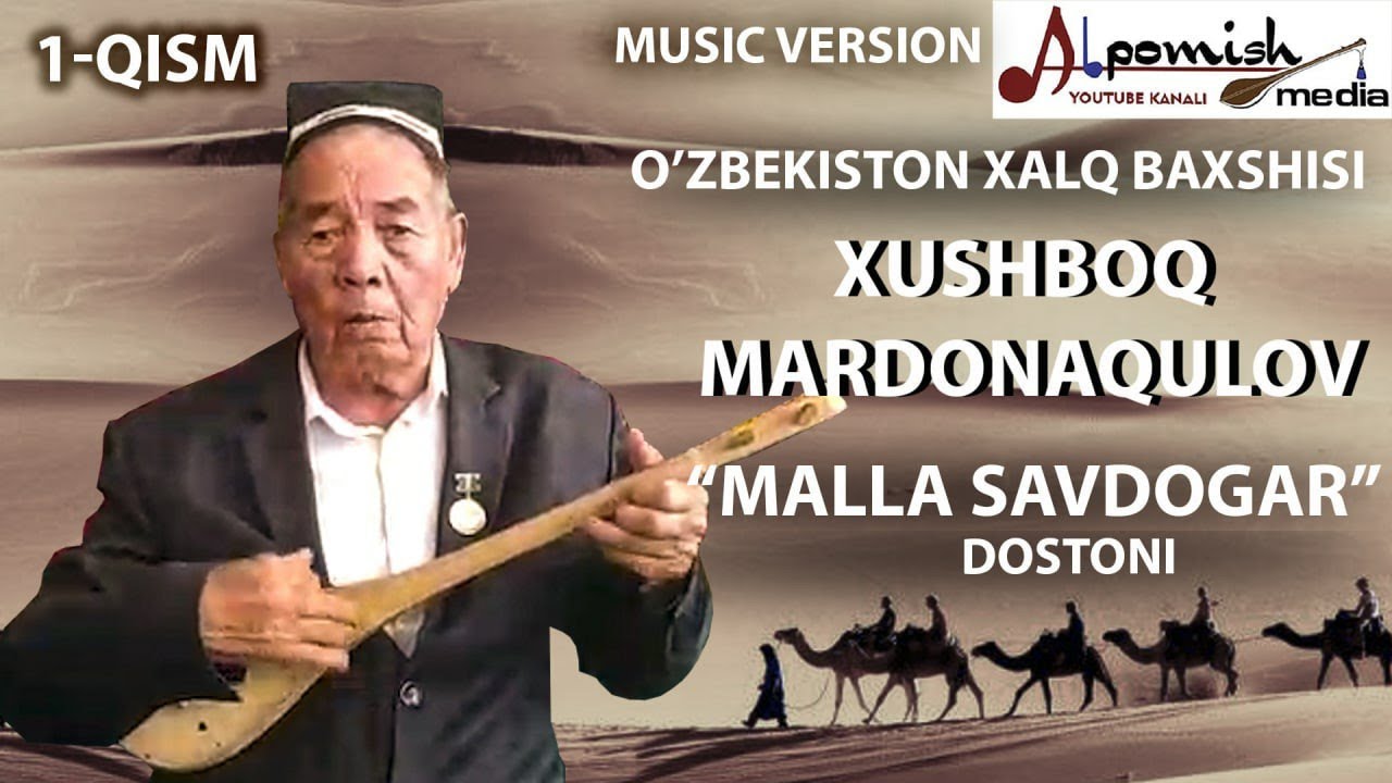 XUSHBOQ BAXSHI MARDONAQULOV 1-QISM 