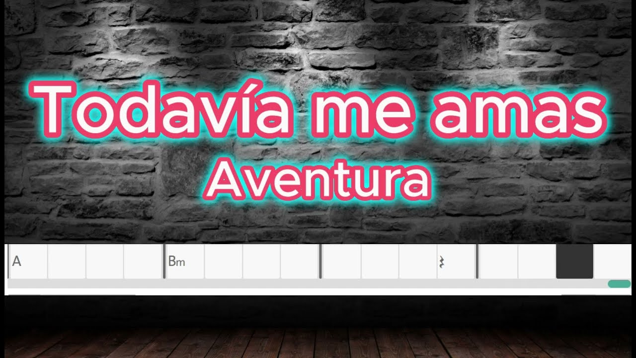 Todavía me amas Karaoke y Acordes