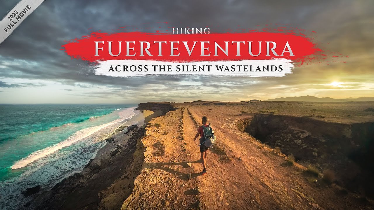 Hiking alone across Fuerteventura - THE SILENT WASTELANDS (GR 131)