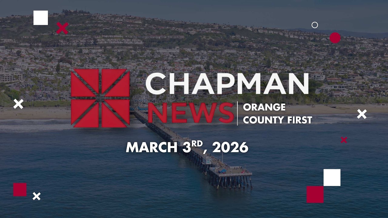 Chapman News [LIVE] 3/3/2026