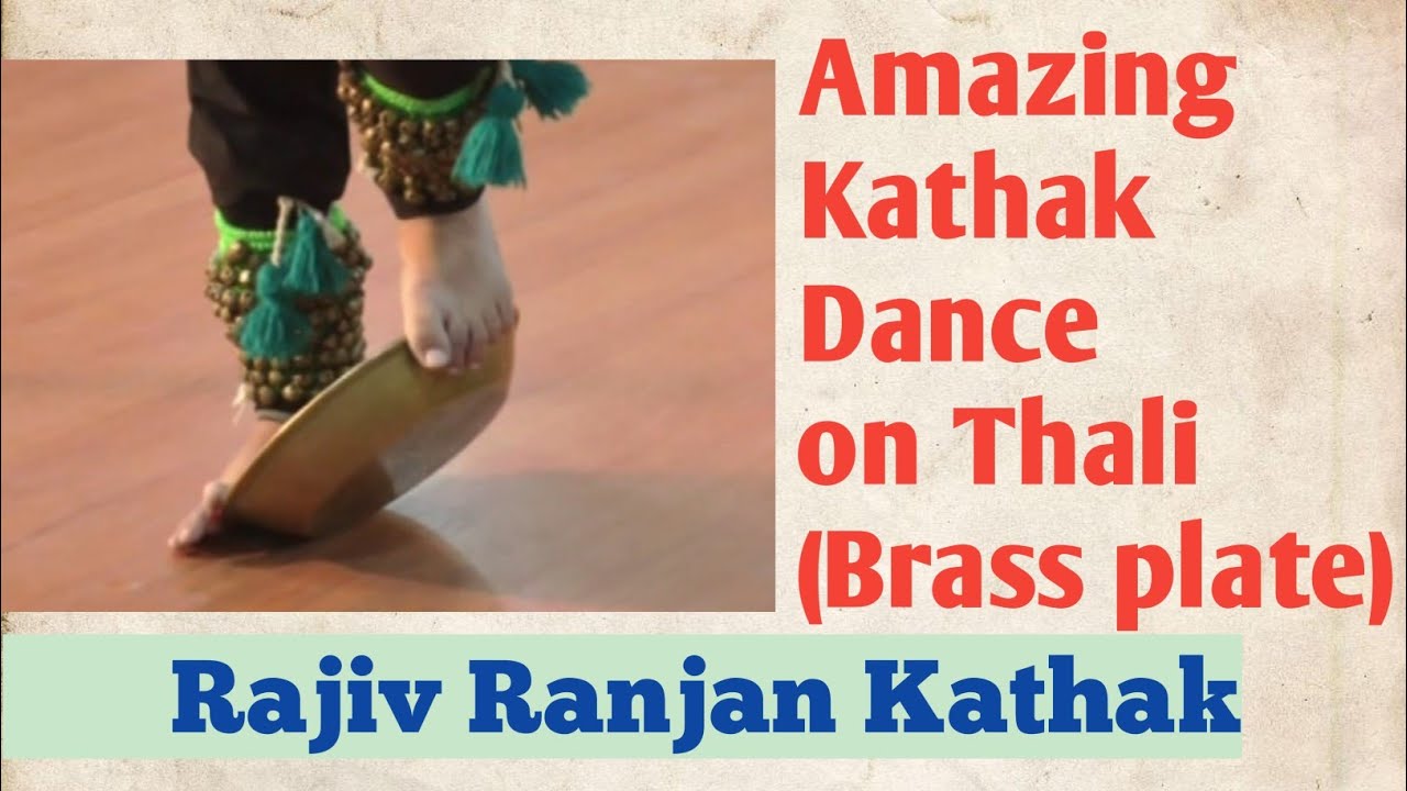 Amazing Kathak Dance on Thali ( Brass Plate) || ICCR  || By Rajiv Ranjan Kathak