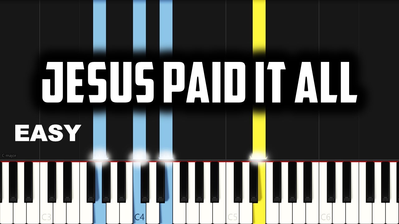 Jesus Paid It All | EASY PIANO TUTORIAL BY Extreme Midi