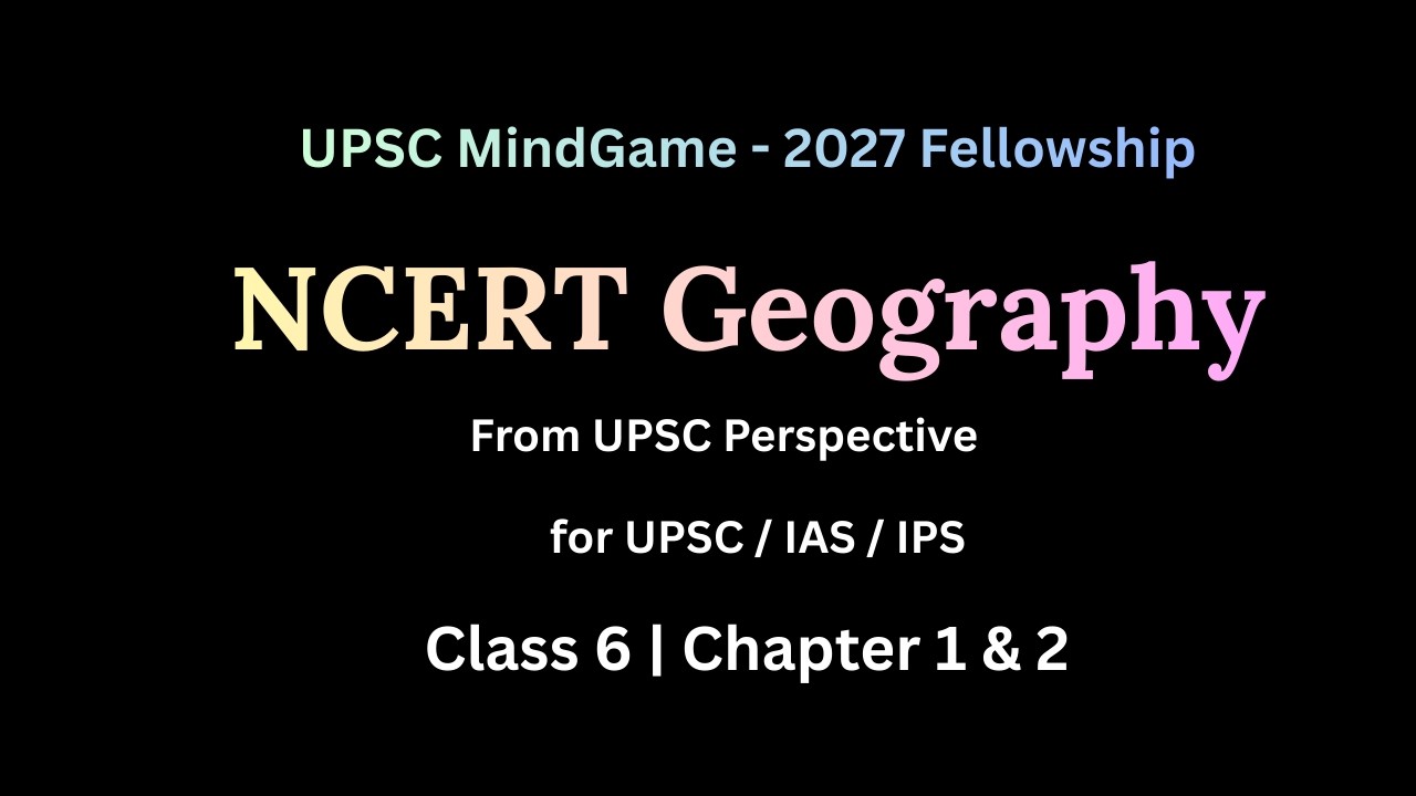 NCERT Geography | Class 6 | UPSC MindGame