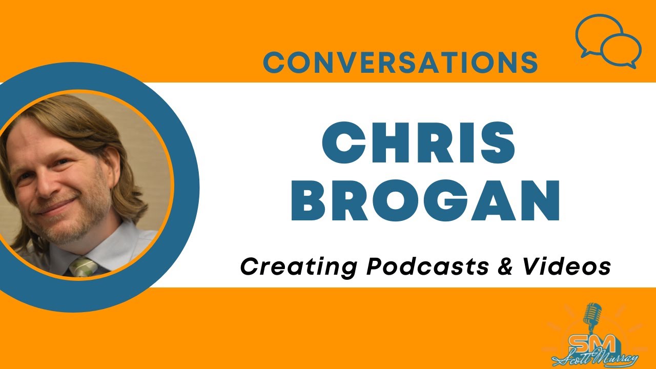 Interview with Chris Brogan about creating podcasts and video