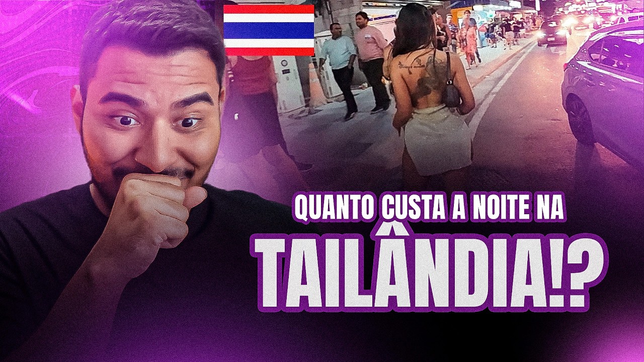 REAGINDO A ESSE É O PREÇO DO PROGRAMA NA TAILÂNDIA 🇹🇭