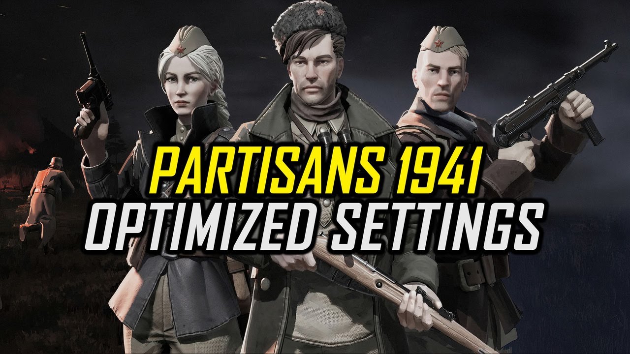 Partisans 1941 | Optimized PC Settings for Smoother Gameplay
