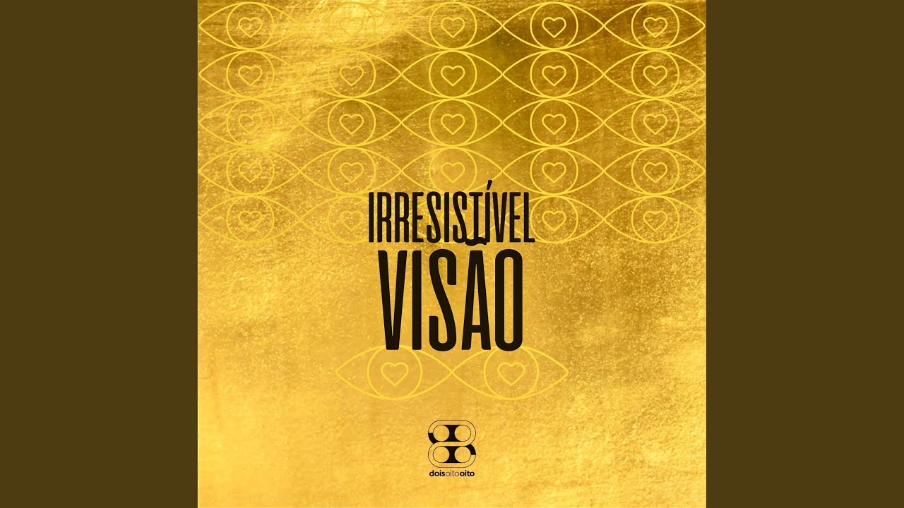 Irresistível Visão