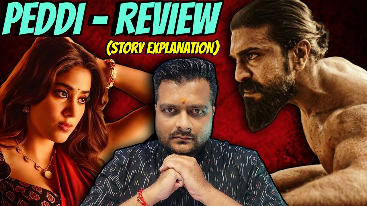 PEDDI - Movie Review 🔴 Story & Philosophy Explanation 🔴 Spoiler Talk
