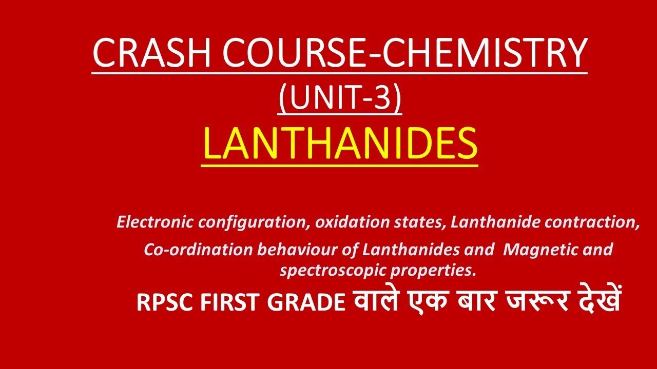 CRASH COURSE -CHEMISTRY (UNIT-3) LANTHANIDES |ONLINE CHEMISTRY| RPSC FIRST GRADE