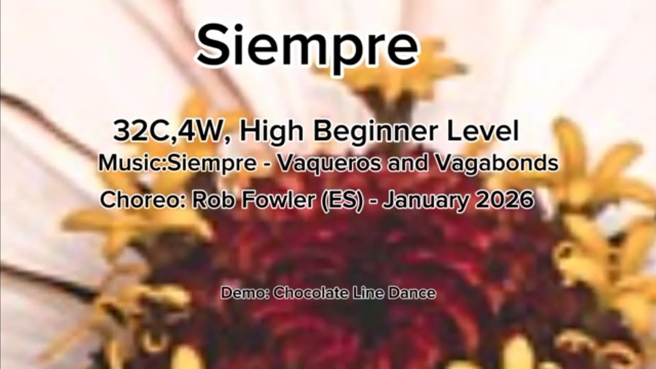 Siempre - Line Dance//Demo//Choreo: Rob Fowler (ES) - January 2026