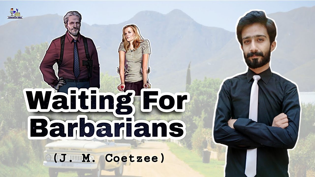 Waiting For Barbarians | J M Coetzee | Urdu/Hindi Summary | Themes | Symbol | Character Introduction