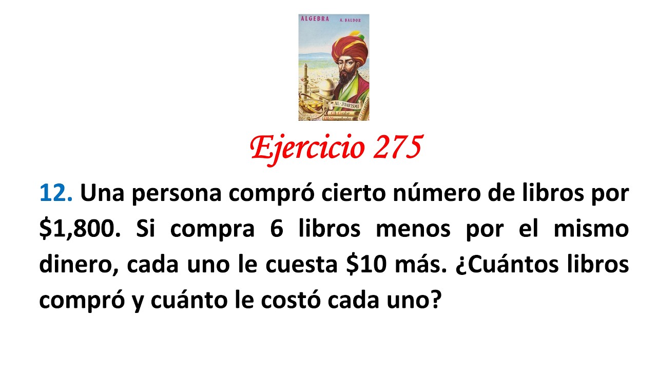 Algebra de Baldor: Ejercicio 275 - Problema 12: Una persona compró cierto número de libros por $1,80