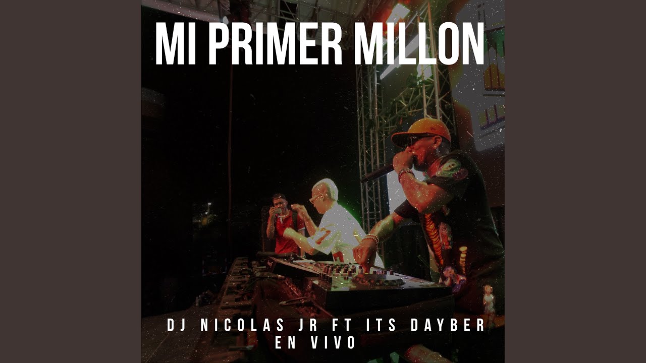 Mi Primer Millón (feat. Its Dayber) (En Vivo)