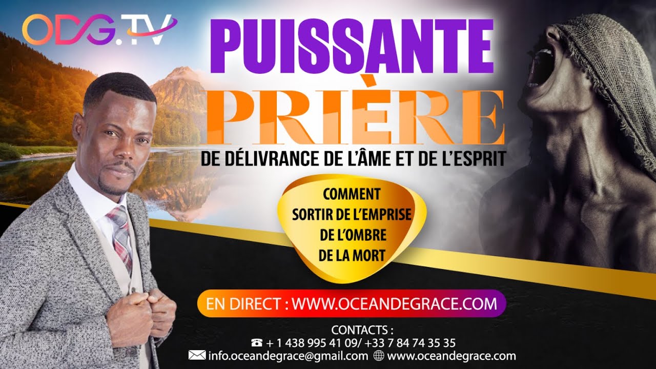 DANS LE RÈGNE DES ESPRITS – PRIÈRE DE BRISEMENT DES CHAINES DE LA MORT -ODGTV-Euloge Ekissi