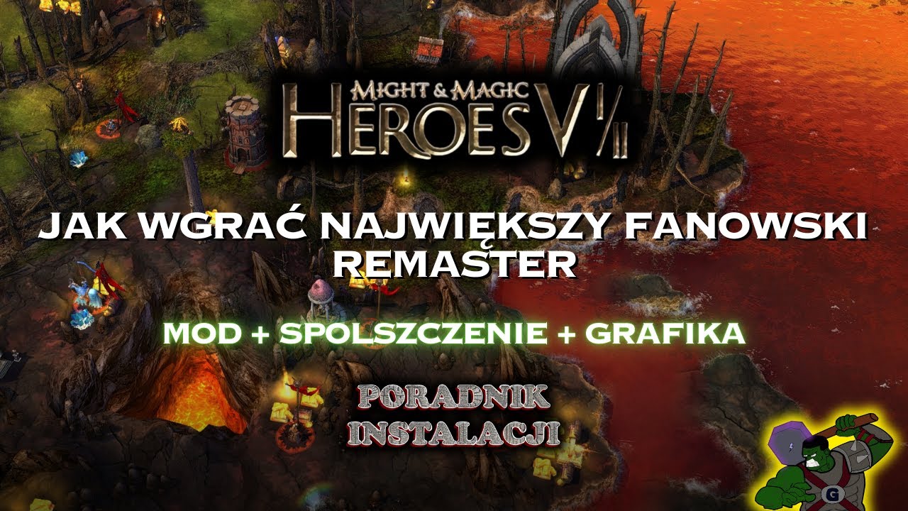 Jak zainstalować największy mod do Heroes V | PORADNIK INSTALACJI HEROES 5.5 (MOD + PL + GRAFIKA)