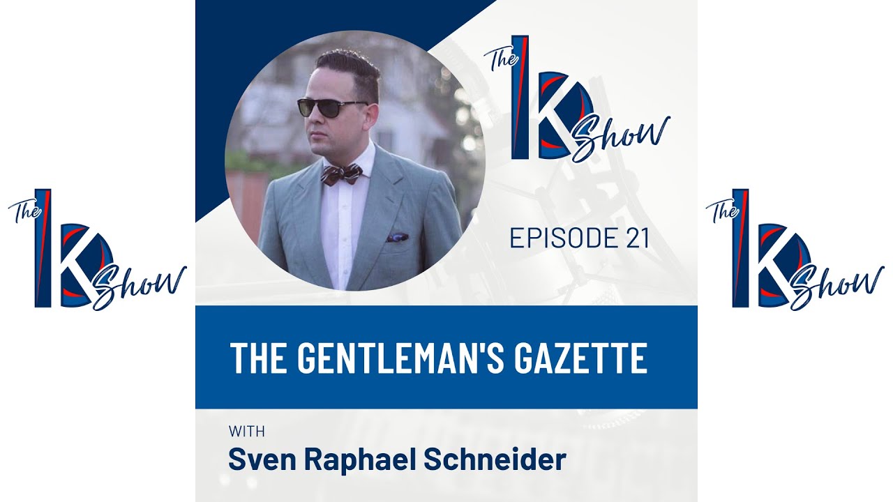 Sven Raphael Schneider &mdash; Gentleman's Gazette &mdash; The BK Show Podcast