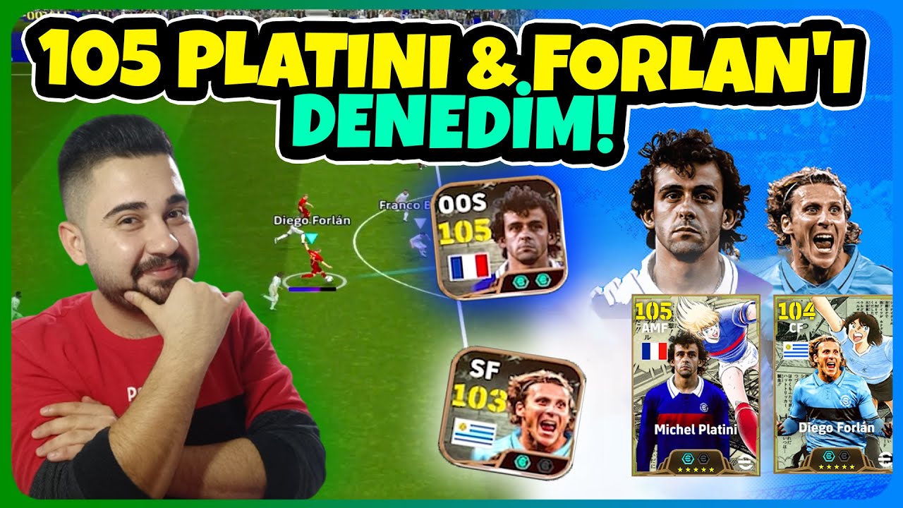 105 PLATINI & FORLAN'ı DENEDİM! ALINMAYA DEĞERLER Mİ? En İyisi Hangisi ? eFootball Mobile 2025