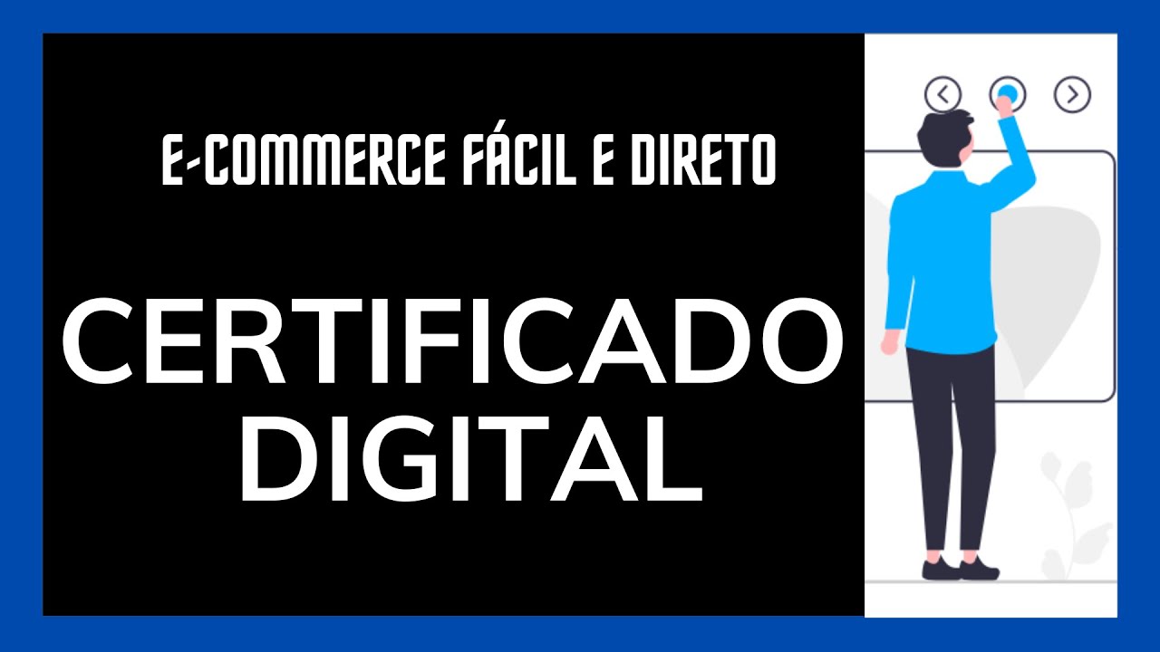 CERTIFICADO DIGITAL - PRECISO TER? VEM E CONFERE