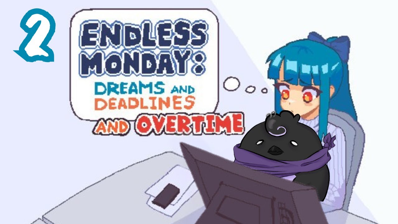 i nearly missed the deadline for this video. [Endless Mondays: Dreams and Deadlines]